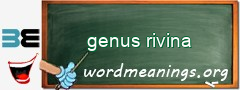 WordMeaning blackboard for genus rivina